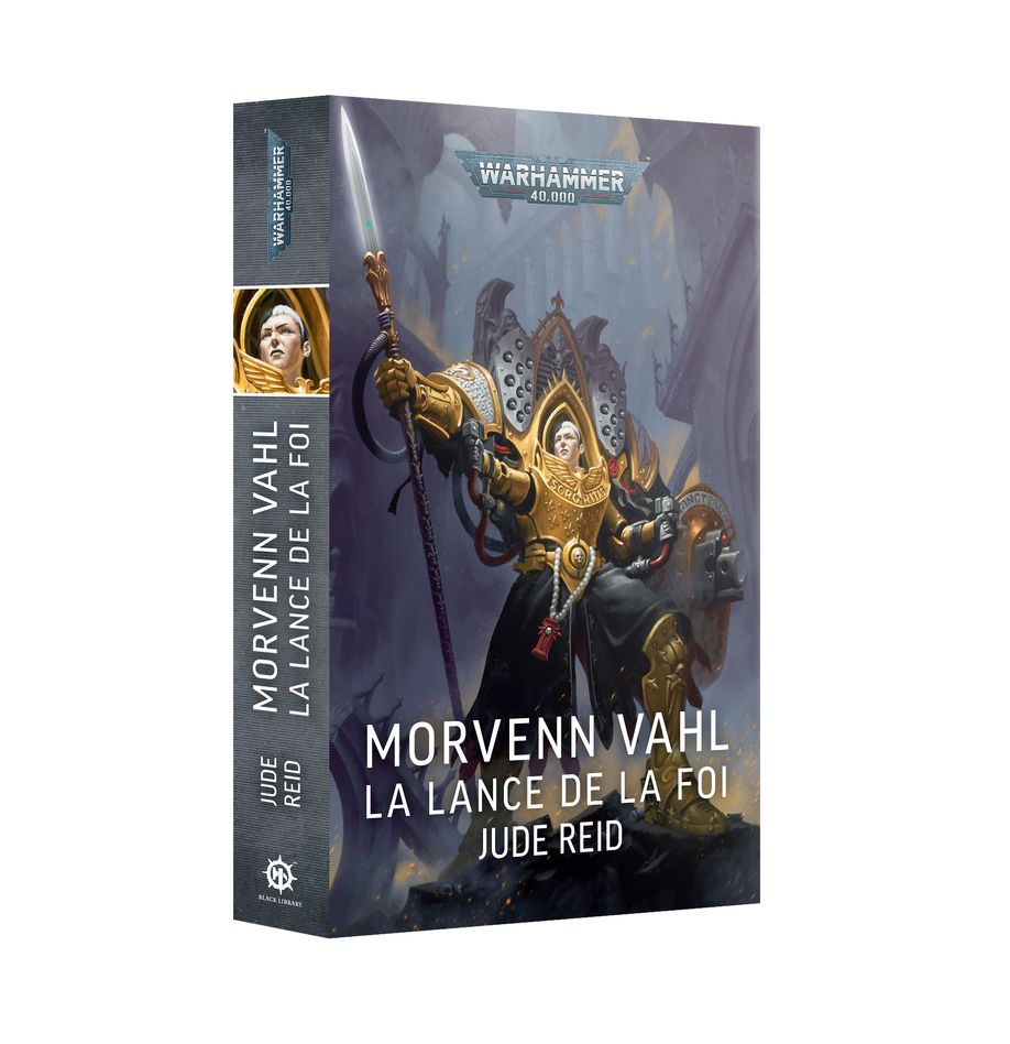 Black Library : Morvenn Vahl - La lance de la Foi [Paperback] [FR] │ Jude Reid • Warhammer 40.000