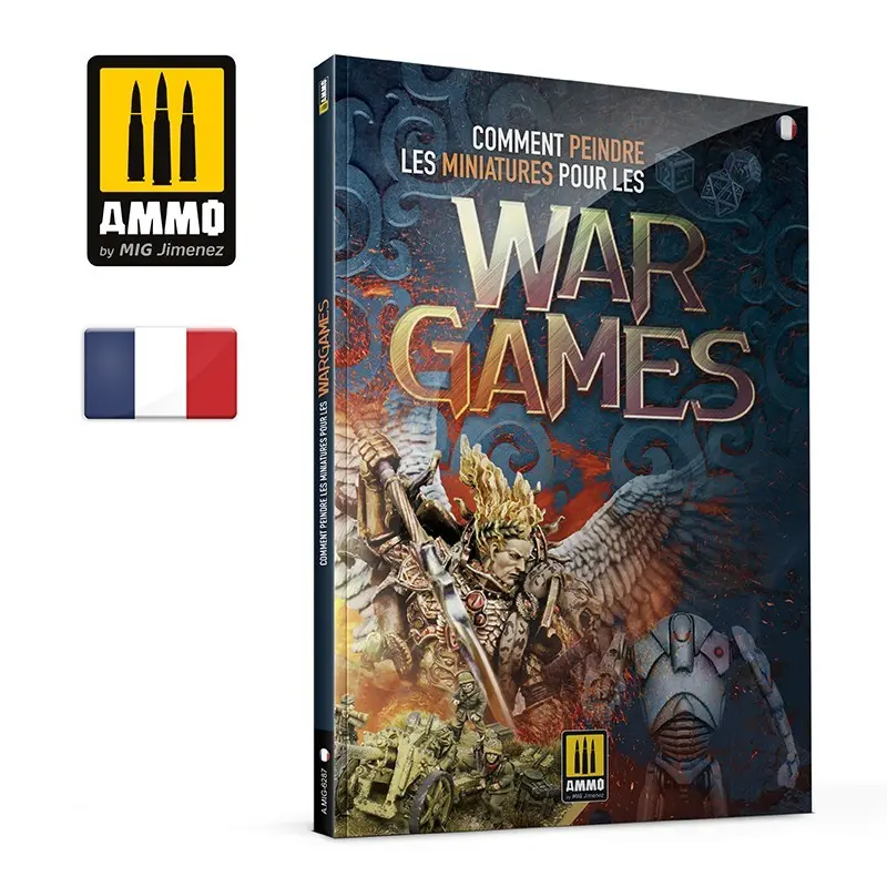 Ammo Mig : Livre "Comment Peindre les figurines pour le Wargame" [FR]