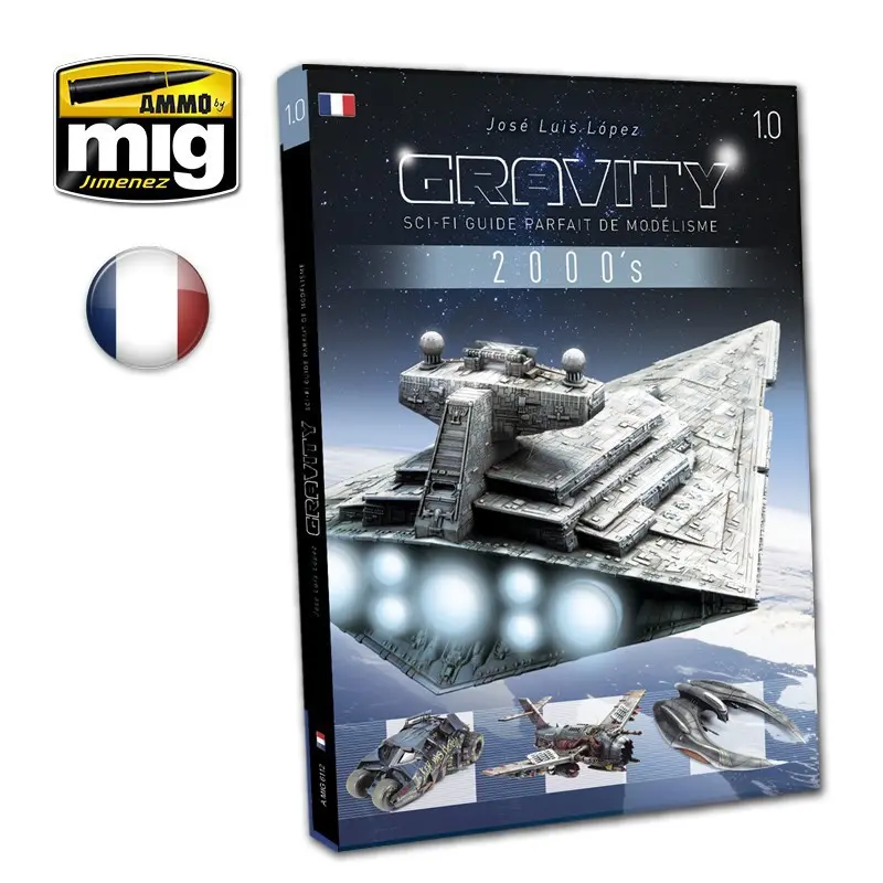 [AMM MIG-6112] Ammo Mig : Livre Gravity 1.0 SCI-FI 2000's - Guide Parfait pour le modélisme [FR]