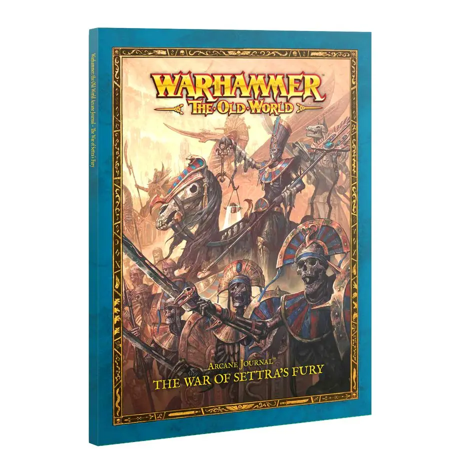 Tomb King of Khemri : Arcane Journal 'The War of Settra's Fury" │ Warhammer The Old World