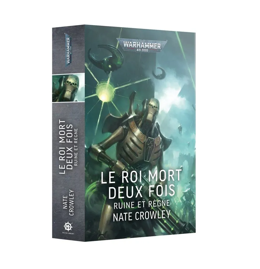 [GAW 01100181102] Black Library : Le Roi mort deux fois [Paperback] [FR]│ Warhammer 40.000