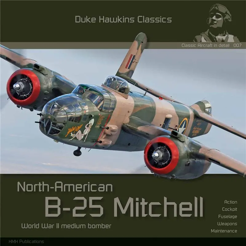 [HMH DH-C007] HMH Publications : Livre Duke Hawkins North-American B-25 Mitchell │ Ref. DH-C007