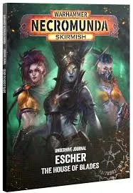 [GAW 301-81] Necromunda : JOURNAL: ESCHER: HOUSE OF BLADES
