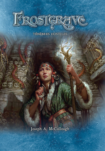 [STT FGRB08] Frostgrave : Livre d'Extension "Ténèbres Hostiles" [FR]