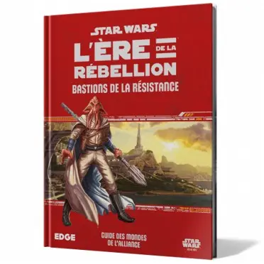 [EDG FFSWE05] Star Wars Le Jeu de rôle : Bastions de la Résistance "L'Ere de la Rébellion"